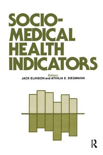 Бумажная книга «Sociomedical Health Indicators», авторов Атилия Зигманн, Джек Элинсон - фото №1