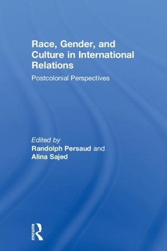 Бумажная книга «Race, Gender, and Culture in International Relations: Postcolonial Perspectives» - фото №1