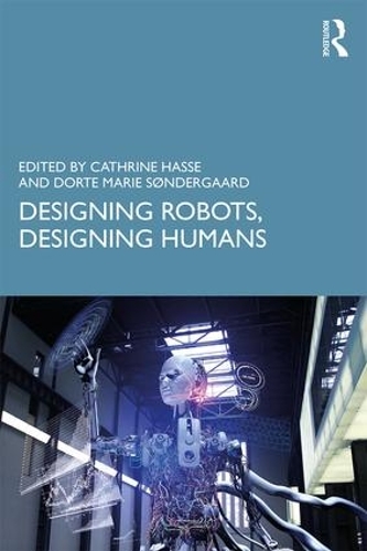 Бумажная книга «Designing Robots, Designing Humans» - фото №1