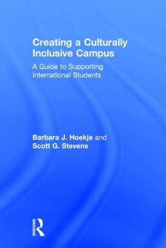 Паперова книга «Creating a Culturally Inclusive Campus: A Guide to Supporting International Students», авторів Барбара Дж. Хук'є, Скотт Г. Стівенс - фото №1