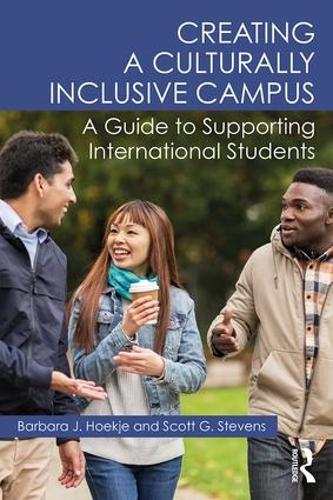 Паперова книга «Creating a Culturally Inclusive Campus: A Guide to Supporting International Students», авторів Барбара Дж. Хук'є, Скотт Г. Стівенс - фото №1