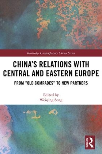 Бумажная книга «China's Relations with Central and Eastern Europe: From "Old Comrades" to New Partners» - фото №1