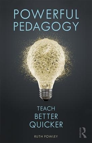 Бумажная книга «Powerful Pedagogy: Teach Better Quicker», автор Рут Паули - фото №1