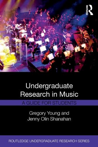 Паперова книга «Undergraduate Research in Music: A Guide for Students», авторів Грегорі Янг, Дженні Шанахан - фото №1