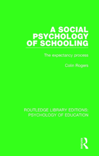 Бумажная книга «A Social Psychology of Schooling: The Expectancy Process», автор Колин Роджерс - фото №1