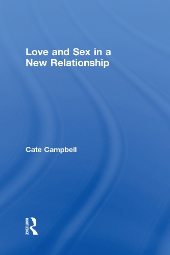 Бумажная книга «Love and Sex in a New Relationship», автор Кейт Кэмпбелл - фото №1