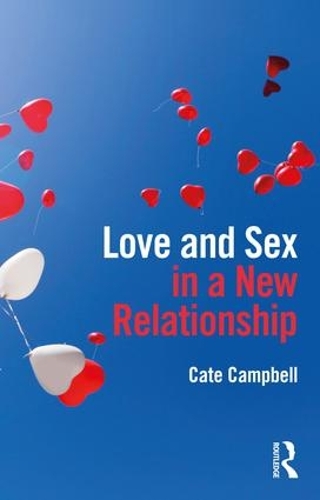 Бумажная книга «Love and Sex in a New Relationship», автор Кейт Кэмпбелл - фото №1