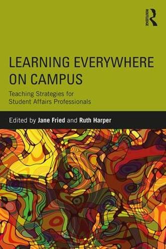 Паперова книга «Learning Everywhere on Campus: Teaching Strategies for Student Affairs Professionals» - фото №1