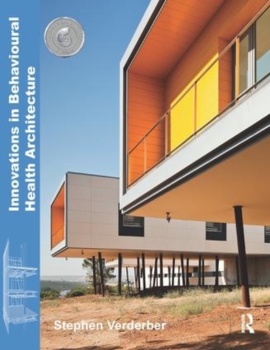 Бумажная книга «Innovations in Behavioural Health Architecture», автор Стивен Вердербер - фото №1