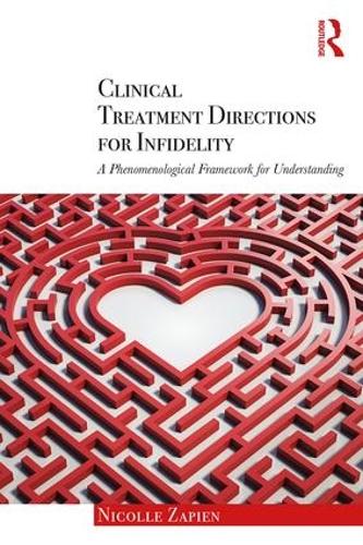 Бумажная книга «Clinical Treatment Directions for Infidelity: A Phenomenological Framework for Understanding», автор Николь Запиен - фото №1