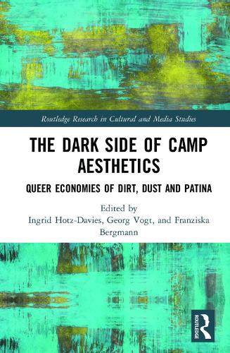 Paper book «The Dark Side of Camp Aesthetics: Queer Economies of Dirt, Dust and Patina» - фото №1