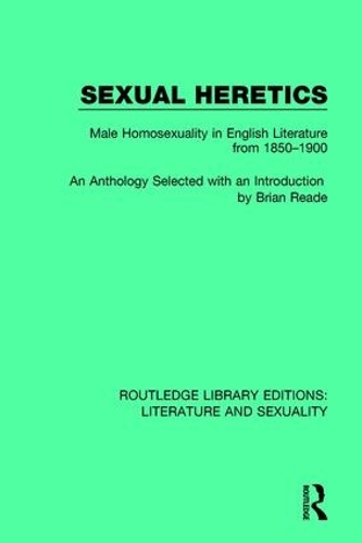 Бумажная книга «Sexual Heretics: Male Homosexuality in English Literature from 1850-1900» - фото №1