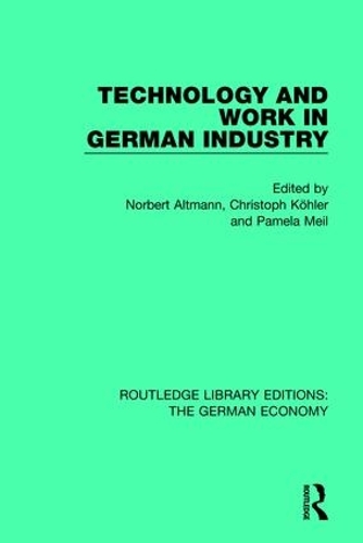 Бумажная книга «Technology and Work in German Industry», авторов Кристоф Колер, Норберт Альтманн, Памела Мейл - фото №1
