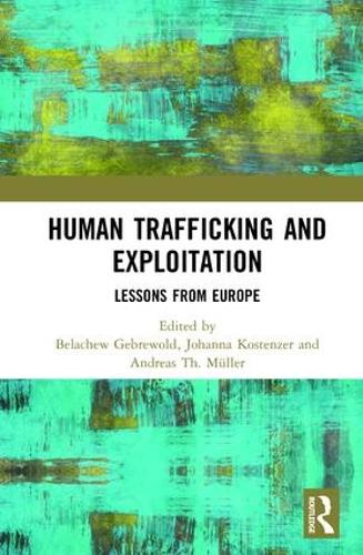 Паперова книга «Human Trafficking and Exploitation: Lessons from Europe» - фото №1