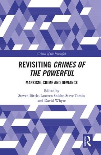 Бумажная книга «Revisiting Crimes of the Powerful: Marxism, Crime and Deviance» - фото №1