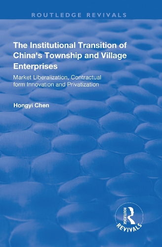 Бумажная книга «The Institutional Transition of China's Township and Village Enterprises: Market Liberalization, Contractual Form Innovation and Privatization» - фото №1