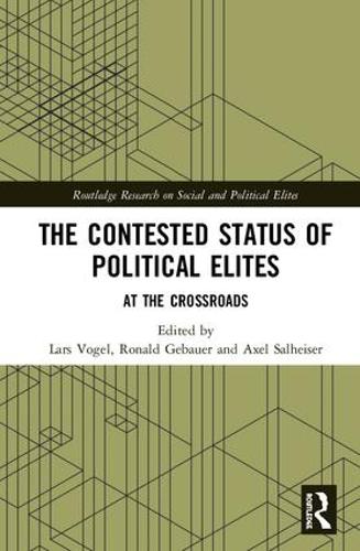 Паперова книга «The Contested Status of Political Elites: At the Crossroads» - фото №1