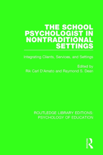 [object Object] «The School Psychologist in Nontraditional Settings: Integrating Clients, Services, and Settings» - фото №1