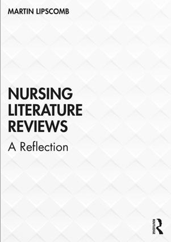 Бумажная книга «Nursing Literature Reviews: A Reflection», автор Мартин Липскомб - фото №1