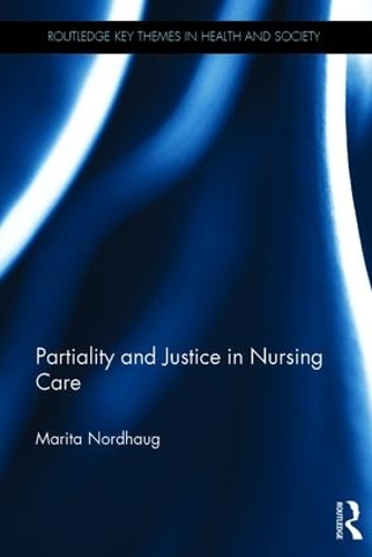 Бумажная книга «Partiality and Justice in Nursing Care», автор Марита Нордхауг - фото №1