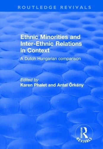 Паперова книга «Ethnic Minorities and Inter-ethnic Relations in Context: A Dutch-Hungarian Comparison» - фото №1
