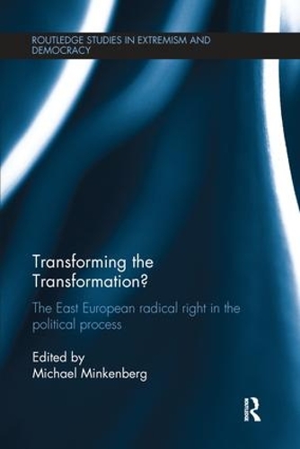 Бумажная книга «Transforming the Transformation?: The East European Radical Right in the Political Process», автор Майкл Минкенберг - фото №1