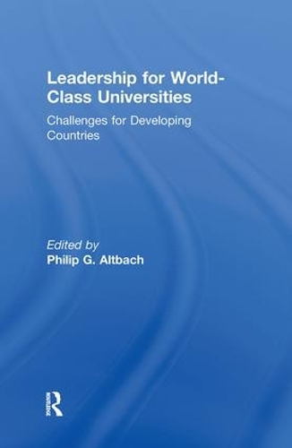 Бумажная книга «Leadership for World-Class Universities: Challenges for Developing Countries» - фото №1