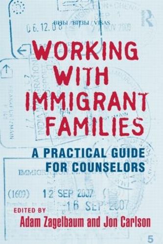 Бумажная книга «Working With Immigrant Families: A Practical Guide for Counselors» - фото №1