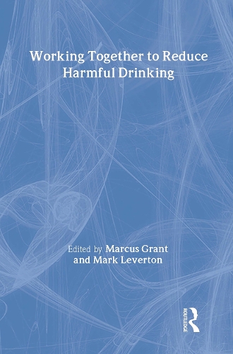 Бумажная книга «Working Together to Reduce Harmful Drinking» - фото №1