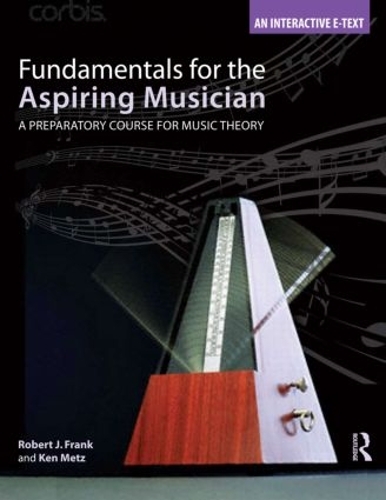 Бумажная книга «Fundamentals for the Aspiring Musician: A Preparatory Course for Music Theory», авторов Кеннет Метц, Роберт Дж. Фрэнк - фото №1