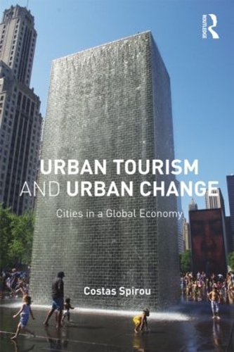 Бумажная книга «Urban Tourism and Urban Change: Cities in a Global Economy», автор Костас Спиру - фото №1