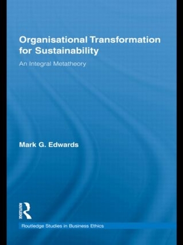 Бумажная книга «Organizational Transformation for Sustainability: An Integral Metatheory», автор Марк Эдвардс - фото №1