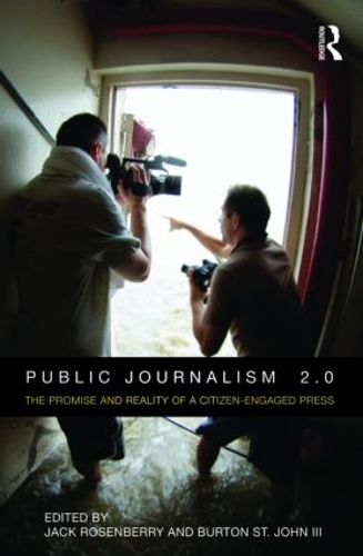 Бумажная книга «Public Journalism 2.0: The Promise and Reality of a Citizen Engaged Press» - фото №1