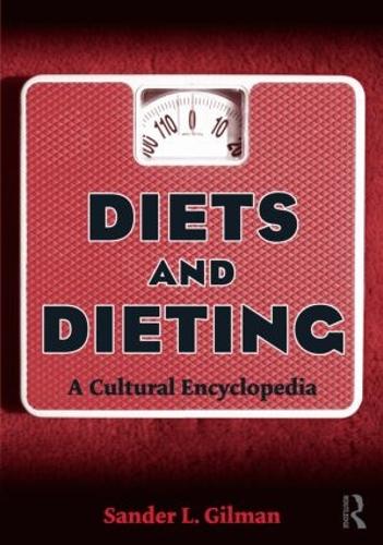 Паперова книга «Diets and Dieting: A Cultural Encyclopedia», автор Сандер Л. Гілман - фото №1