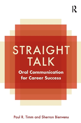 Паперова книга «Straight Talk: Oral Communication for Career Success», авторів Пол Р. Тімм, Шеррон Б'єнвену - фото №1