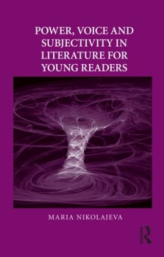 Паперова книга «Power, Voice and Subjectivity in Literature for Young Readers», автор Марія Ніколаєва - фото №1
