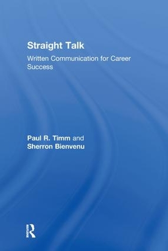 Паперова книга «Straight Talk: Written Communication for Career Success», авторів Пол Р. Тімм, Шеррон Б'єнвену - фото №1