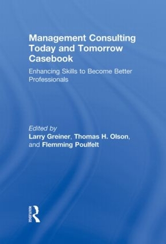 Бумажная книга «Management Consulting Today and Tomorrow Casebook: Enhancing Skills to Become Better Professionals» - фото №1