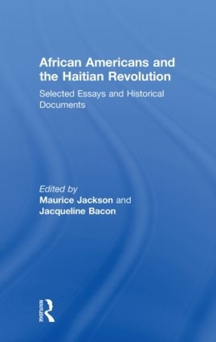 Паперова книга «African Americans and the Haitian Revolution: Selected Essays and Historical Documents» - фото №1