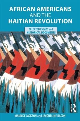 Паперова книга «African Americans and the Haitian Revolution: Selected Essays and Historical Documents» - фото №1