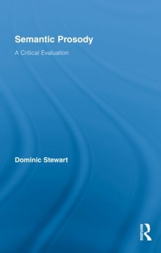 Паперова книга «Semantic Prosody: A Critical Evaluation», автор Домінік Стюарт - фото №1