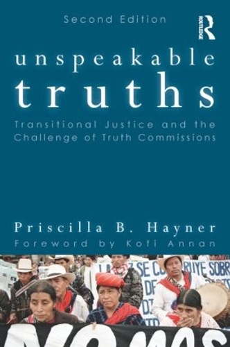 Бумажная книга «Unspeakable Truths: Transitional Justice and the Challenge of Truth Commissions», автор Присцилла Б. Хейнер - фото №1