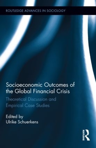 Бумажная книга «Socioeconomic Outcomes of the Global Financial Crisis: Theoretical Discussion and Empirical Case Studies» - фото №1