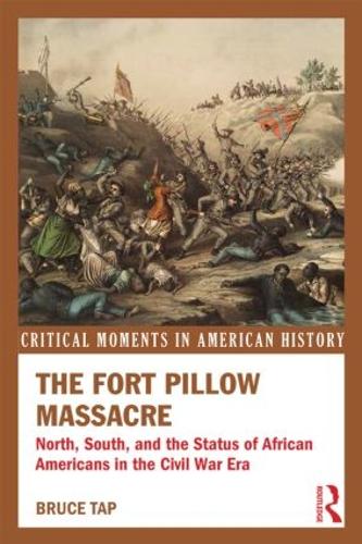 Бумажная книга «The Fort Pillow Massacre: North, South, and the Status of African Americans in the Civil War Era», автор Брюс Тэп - фото №1