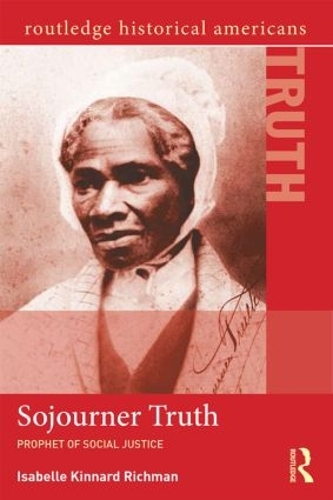 Бумажная книга «Sojourner Truth: Prophet of Social Justice», автор Изабель Киннард Ричман - фото №1