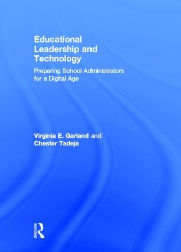 Паперова книга «Educational Leadership and Technology: Preparing School Administrators for a Digital Age», авторів Честер Тадея, Вірджинія Е. Гарланд - фото №1