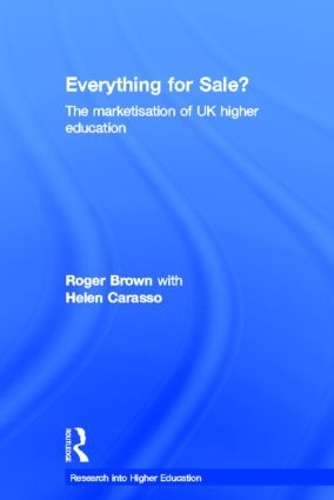 Бумажная книга «Everything for Sale? The Marketisation of UK Higher Education», авторов Хелен Карассо, Роджер Браун - фото №1