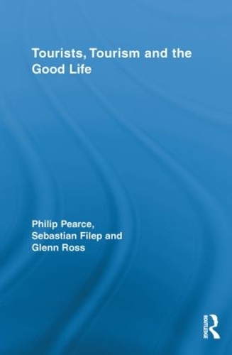 Бумажная книга «Tourists, Tourism and the Good Life», авторов Гленн Росс, Филип Пирс, Себастьян Филеп - фото №1