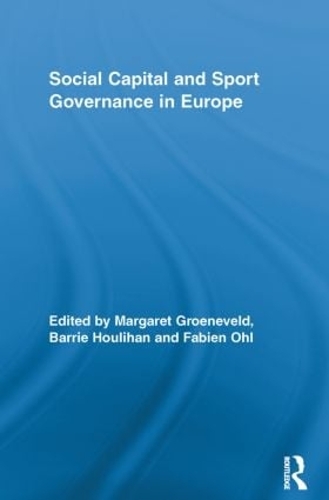 Паперова книга «Social Capital and Sport Governance in Europe» - фото №1