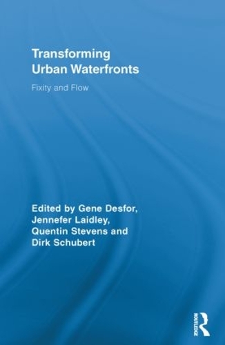 Бумажная книга «Transforming Urban Waterfronts: Fixity and Flow» - фото №1